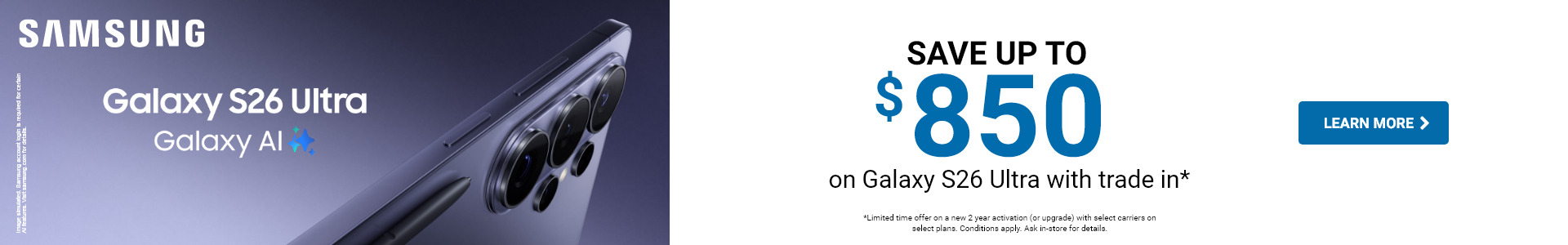 Samsung Galaxy S26 Ultra, learn more to save up to $850 on S26 Ultra with trade in