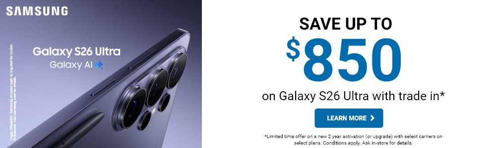 Samsung Galaxy S26 Ultra, learn more to save up to $850 on S26 Ultra with trade in