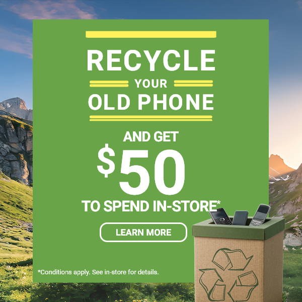 Recycle your old phone and get $50 to spend in-store learn more